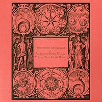 Harry Smith's Anthology Of American Folk Music Vol 2: Social Music (2 LP) Формат: 2 Грампластинка (LP) (Картонный конверт) Дистрибьюторы: ООО Музыка, Doxy Music Европейский Союз Лицензионные инфо 1060d.