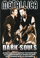 Metallica: Dark Souls Формат: DVD (PAL) (Keep case) Дистрибьютор: Концерн "Группа Союз" Региональный код: 0 (All) Количество слоев: DVD-5 (1 слой) Субтитры: Испанский Звуковые дорожки: Английский инфо 13154h.