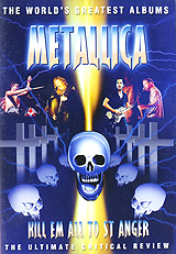 Metallica: Kill Em All To St Anger The Ultimate Critical Review Формат: DVD (PAL) (Keep case) Дистрибьютор: Концерн "Группа Союз" Региональный код: 5 Количество слоев: DVD-5 (1 слой) Субтитры: Французский инфо 13170h.