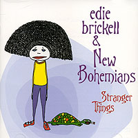 Edie Brickell & New Bohemians Stranger Things Брикелл Edie Brickell "New Bohemians" инфо 3941i.