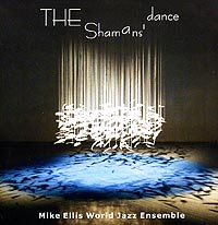 Mike Ellis World Jazz Ensemble The Shamans' Dance Формат: Audio CD (Jewel Case) Дистрибьютор: Dialog Music Лицензионные товары Характеристики аудионосителей 2002 г Альбом инфо 4148i.